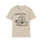 Exercise Sucks - T-Shirt