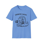Exercise Sucks - T-Shirt