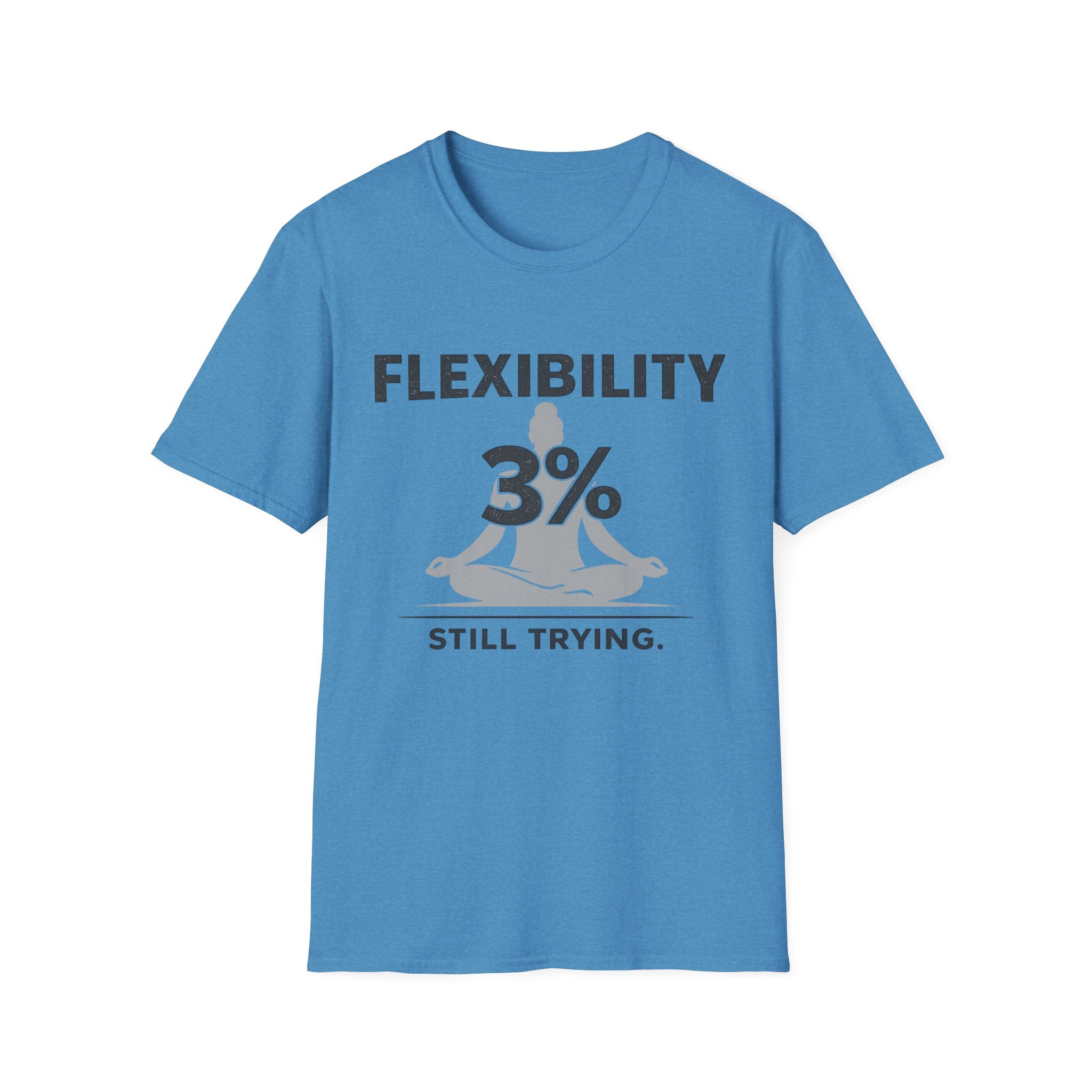 Flexibility - T-Shirt