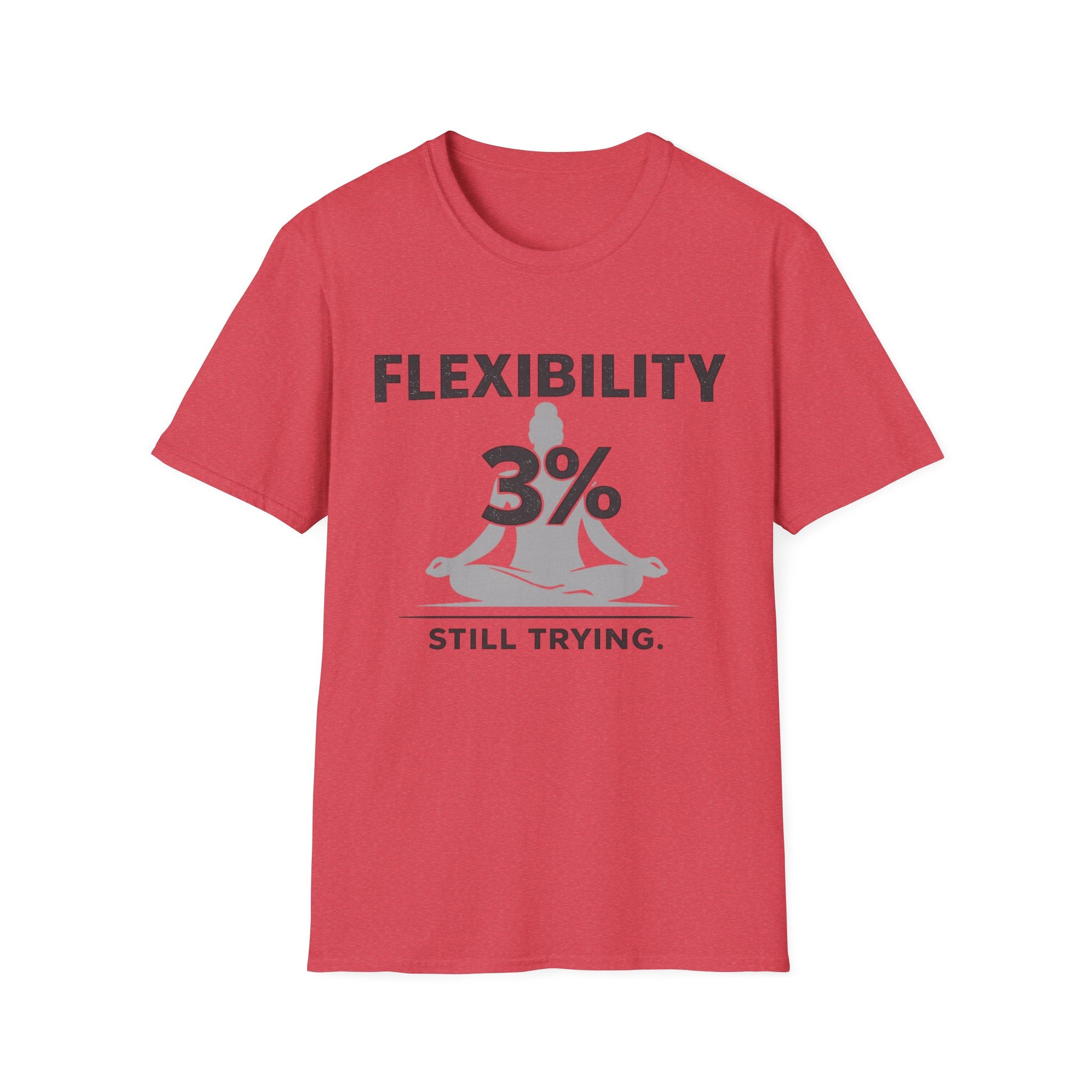 Flexibility - T-Shirt