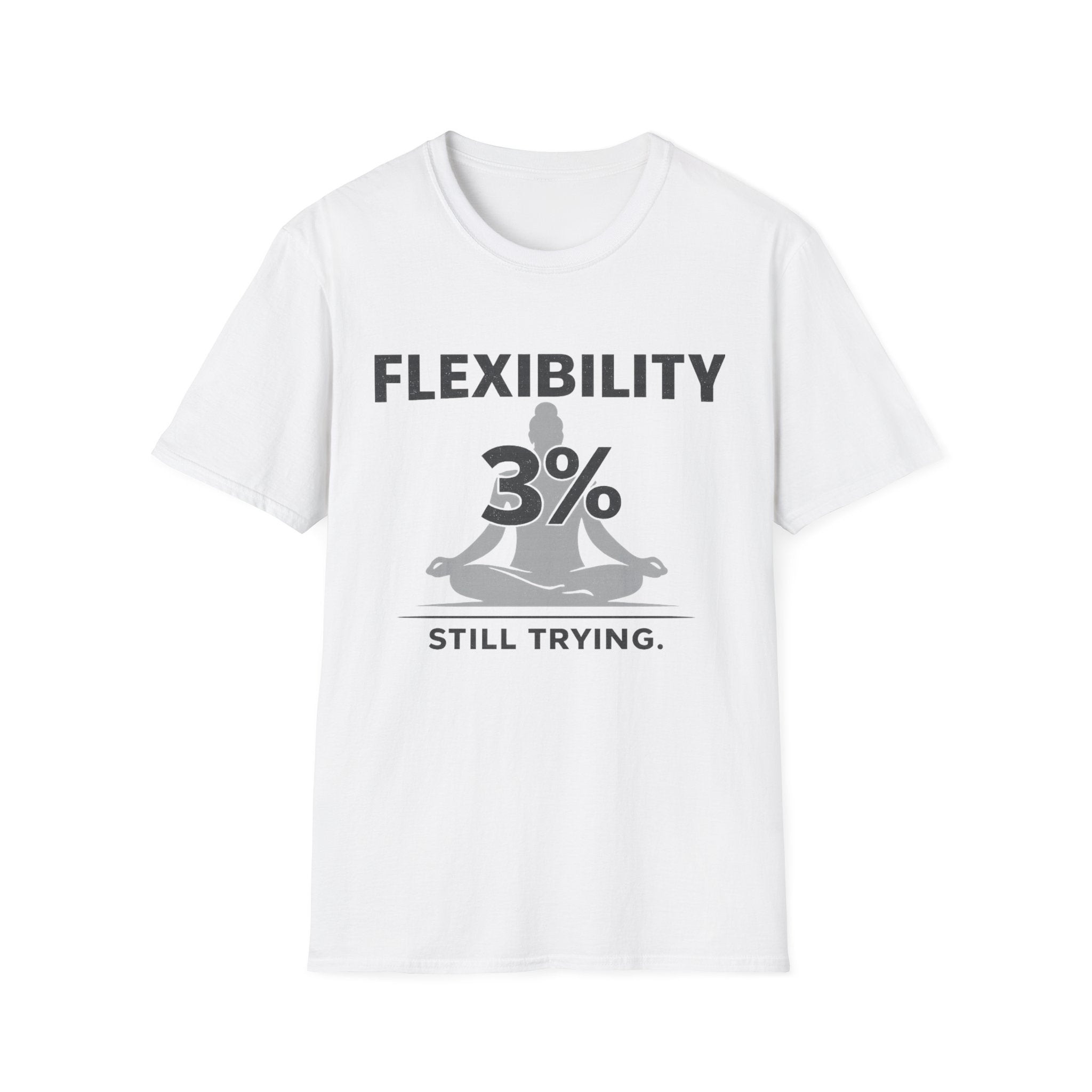 Flexibility - T-Shirt