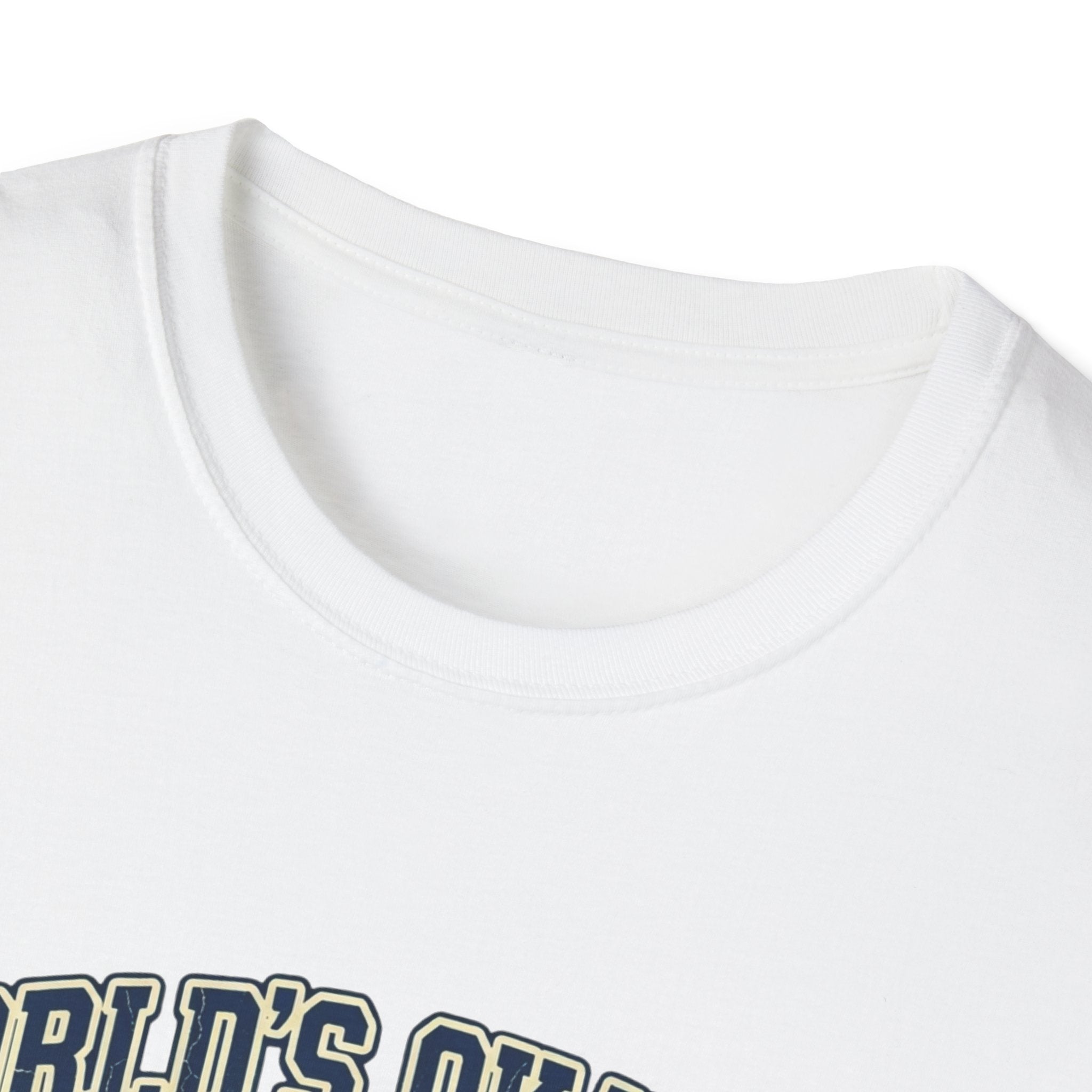 World's Okayest - T-Shirt