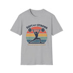Soft & Strong - T-Shirt