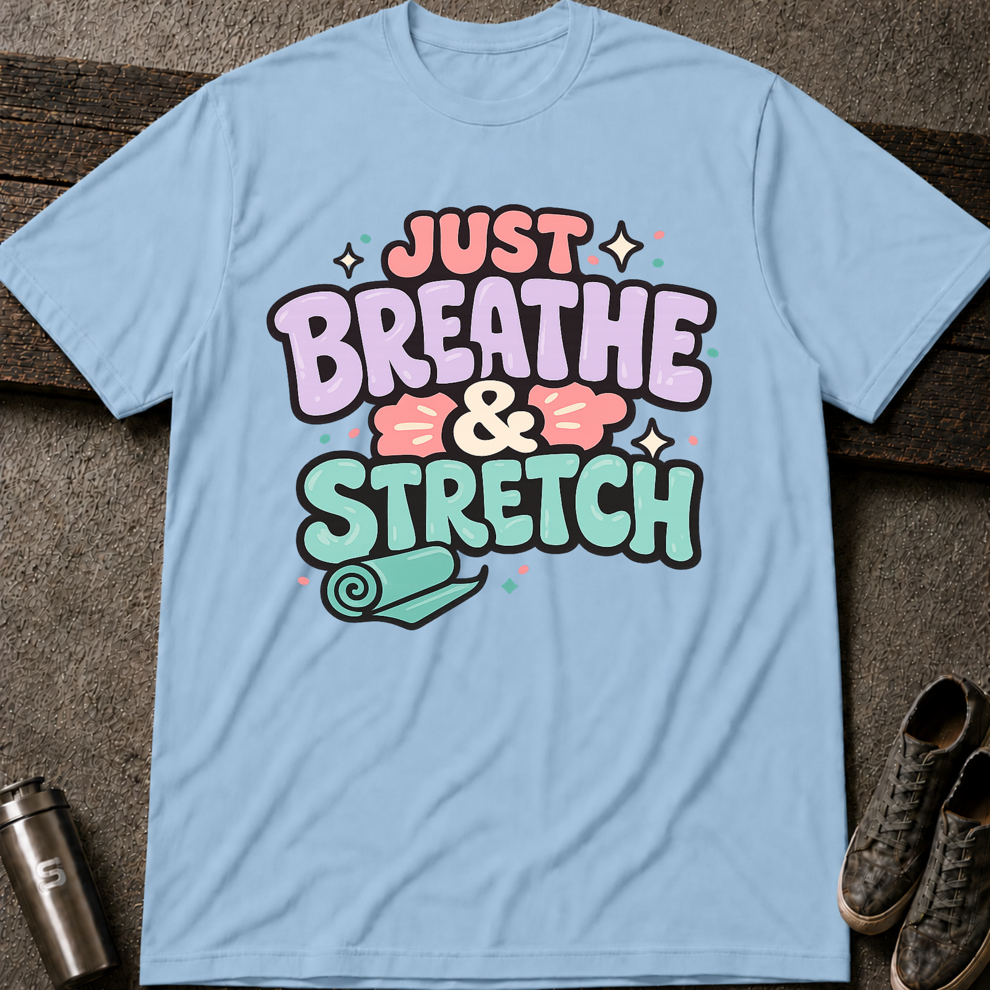 Breathe & Stretch  - Tee