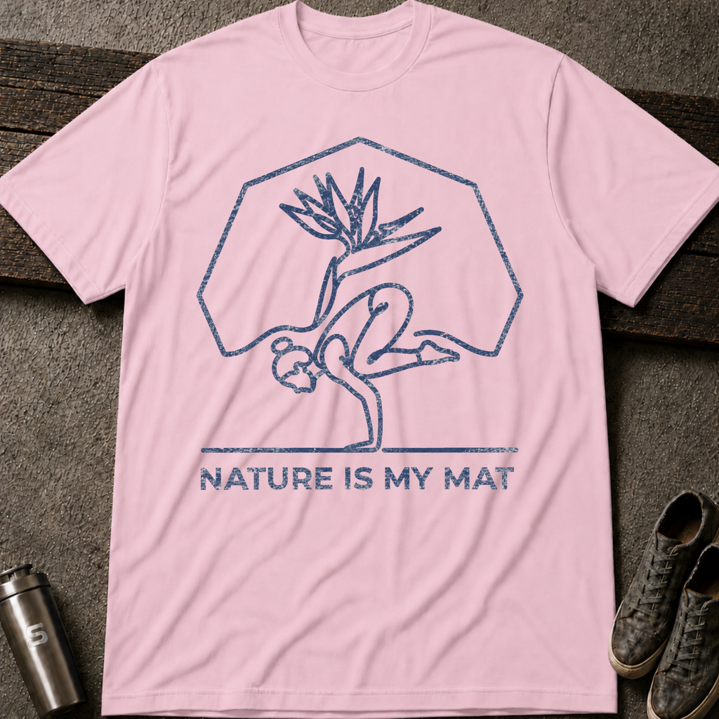 Nature Is My Mat - Tee