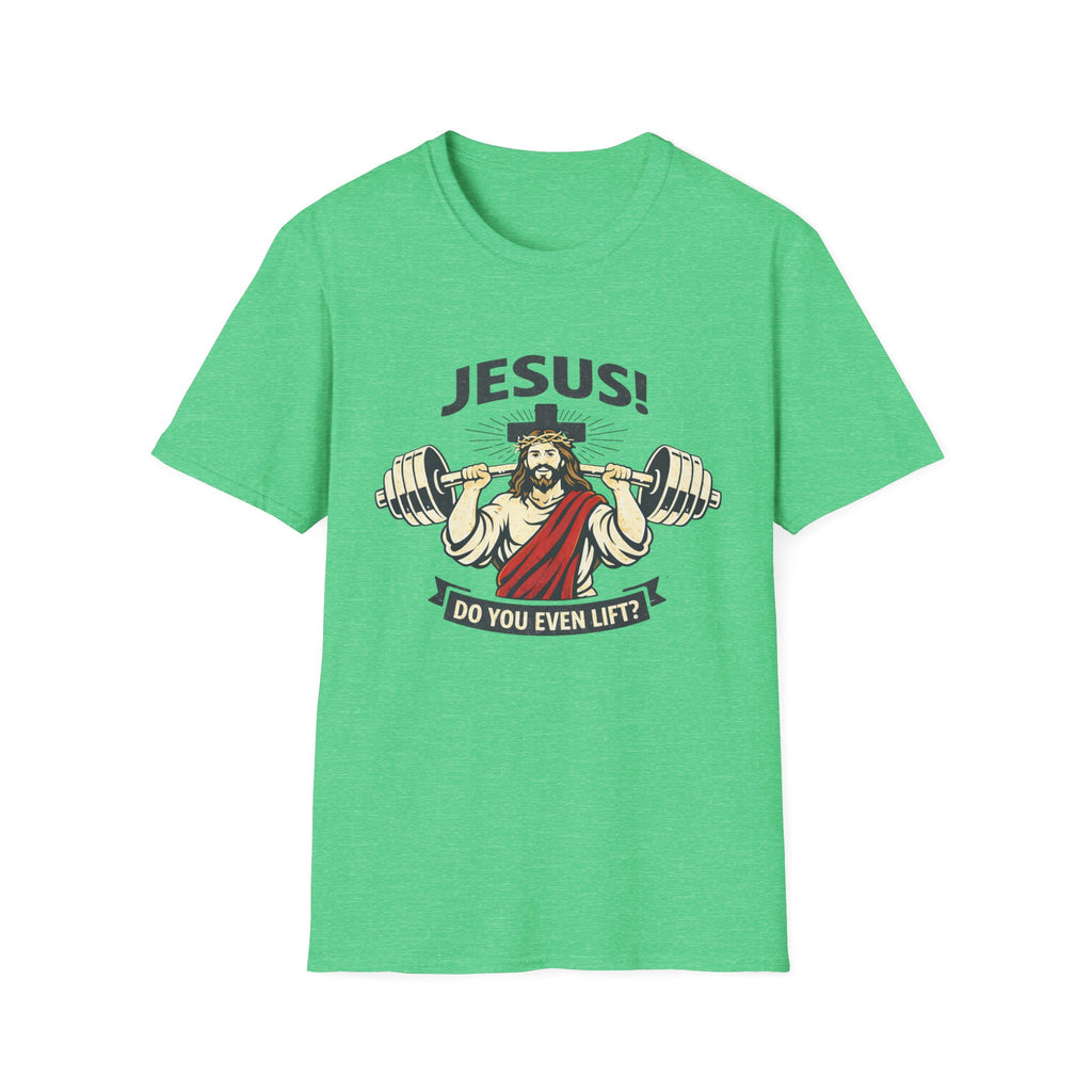 Jesus Do You Lift - T-Shirt