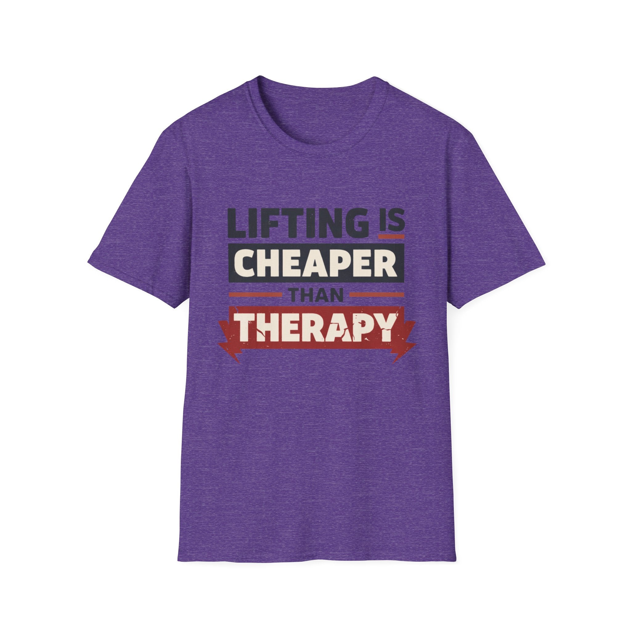 Lifting is Cheaper - T-Shirt
