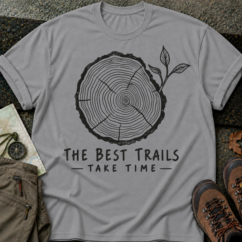 Trails Take Time - Tee