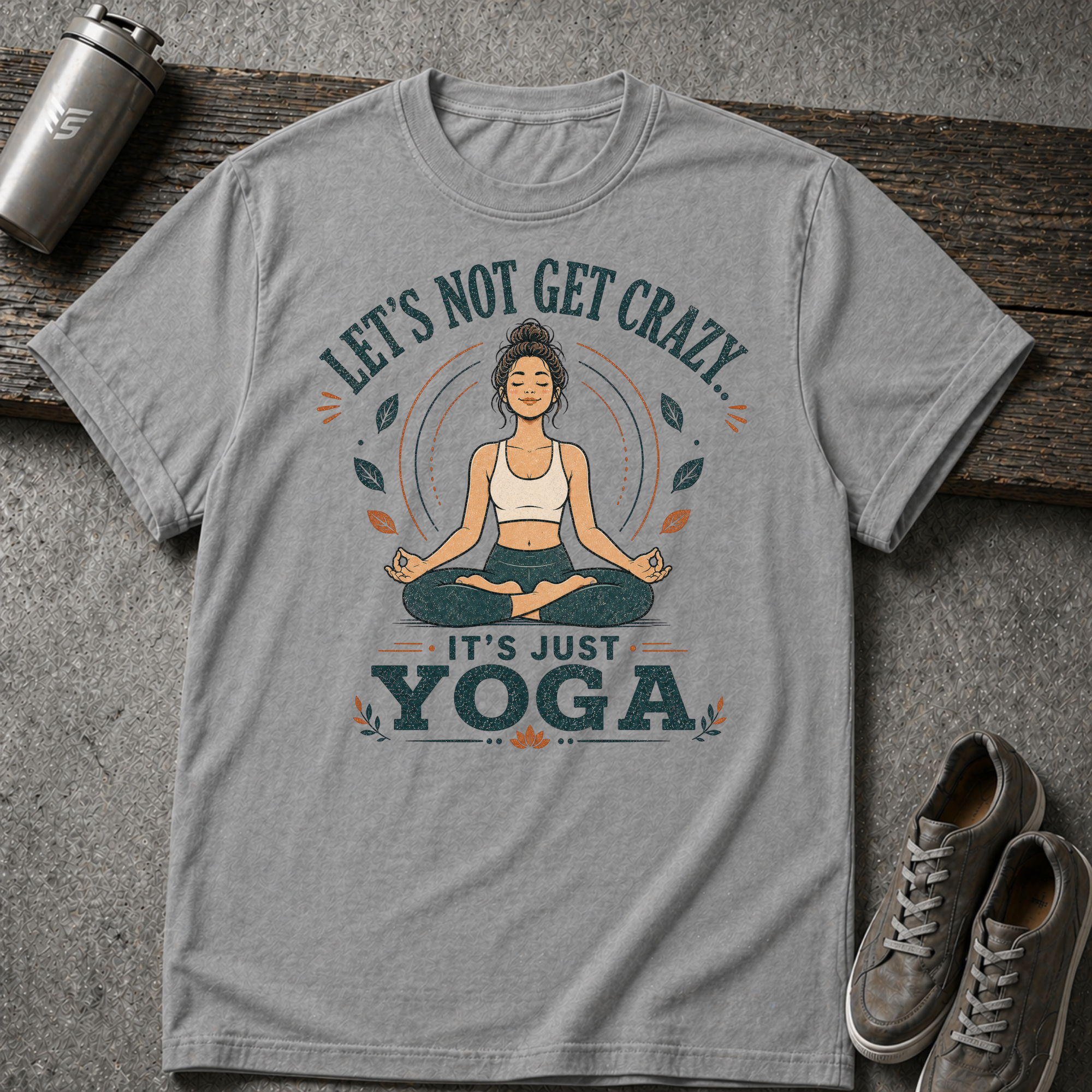 It's Just Yoga - Tee