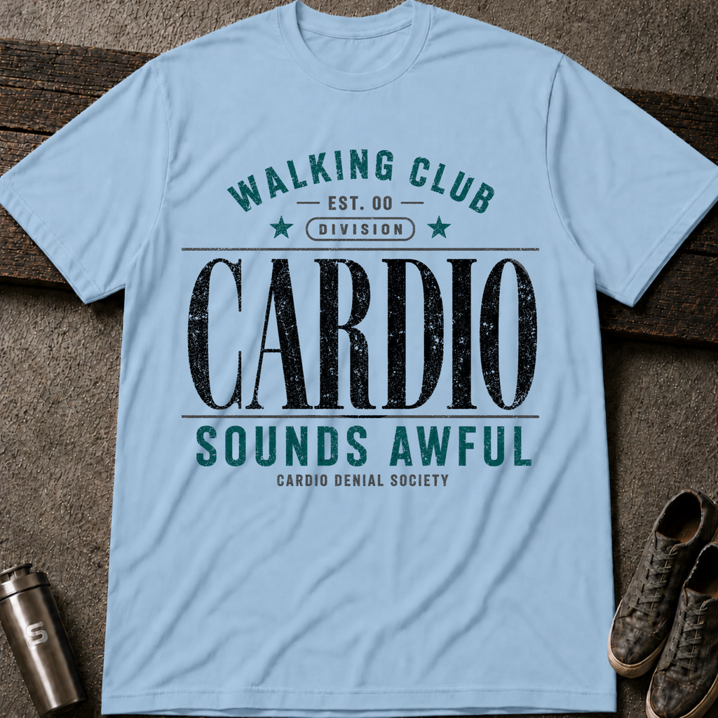 Cardio Sounds Awful - Tee