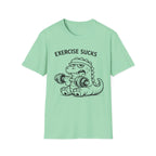 Exercise Sucks - T-Shirt