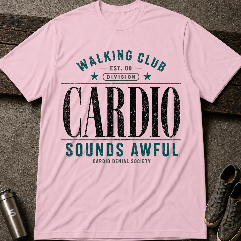 Cardio Sounds Awful - Tee