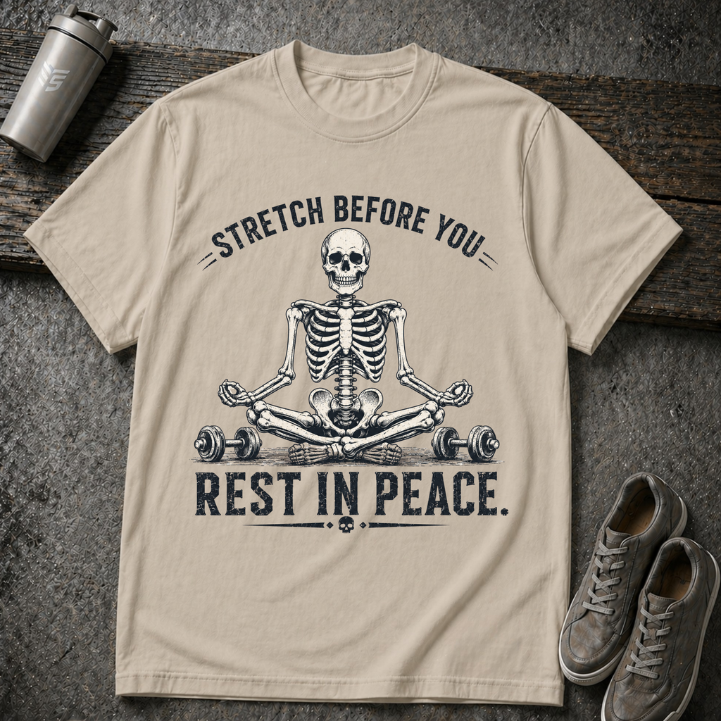Stretch Or RIP - Tee
