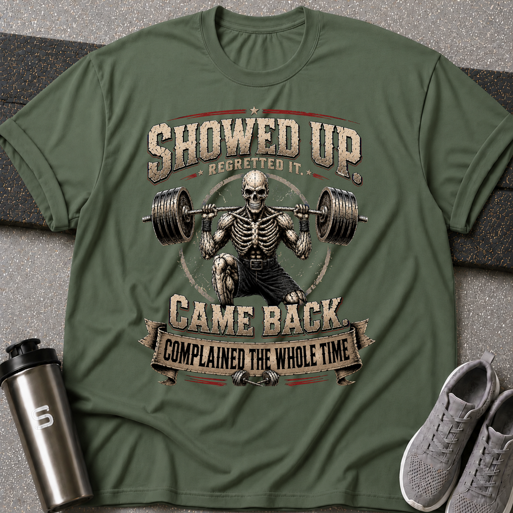 Showed Up - Tee