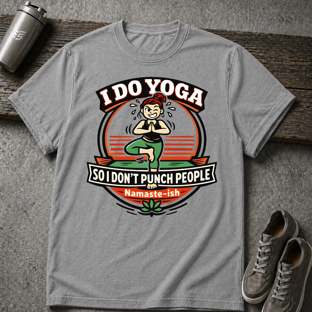 I do Yoga  - Tee