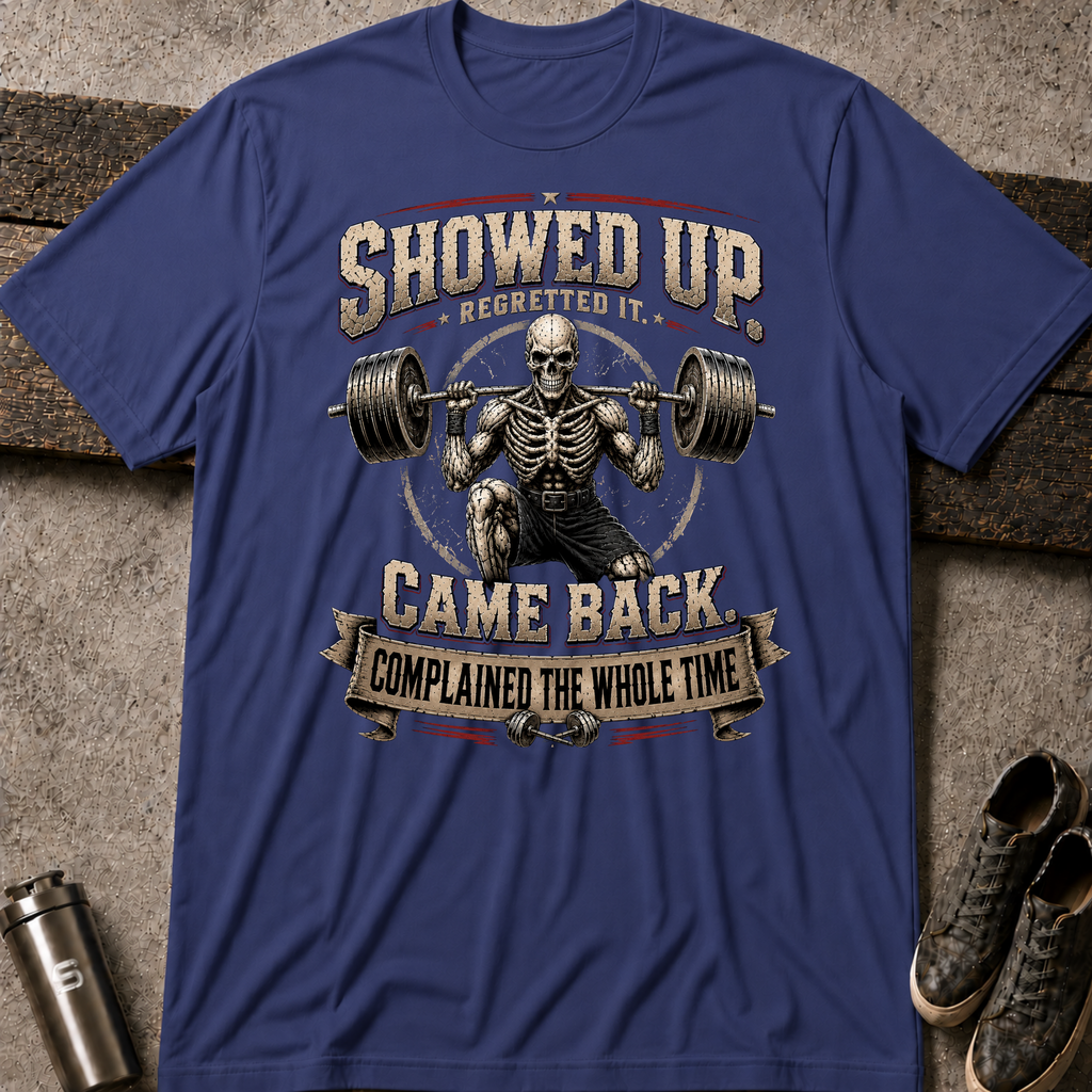Showed Up - Tee