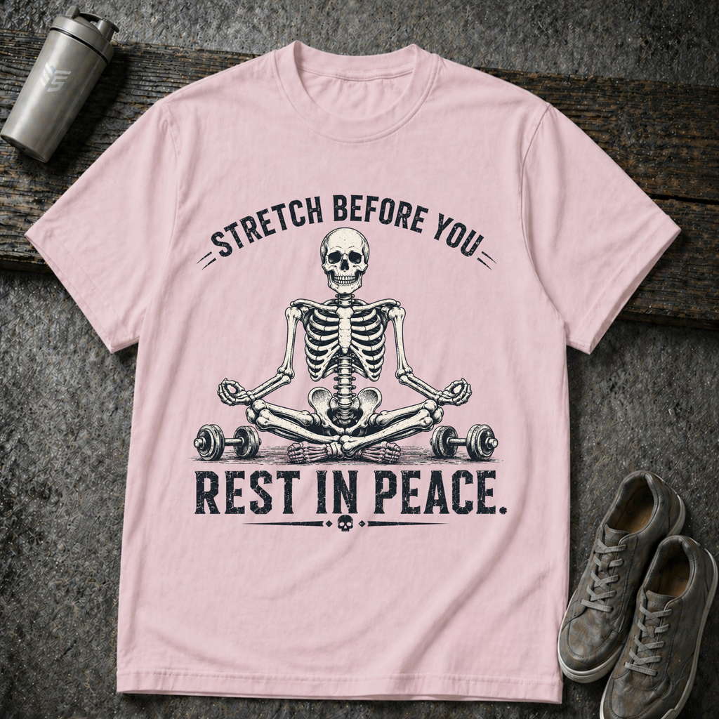 Stretch Or RIP - Tee