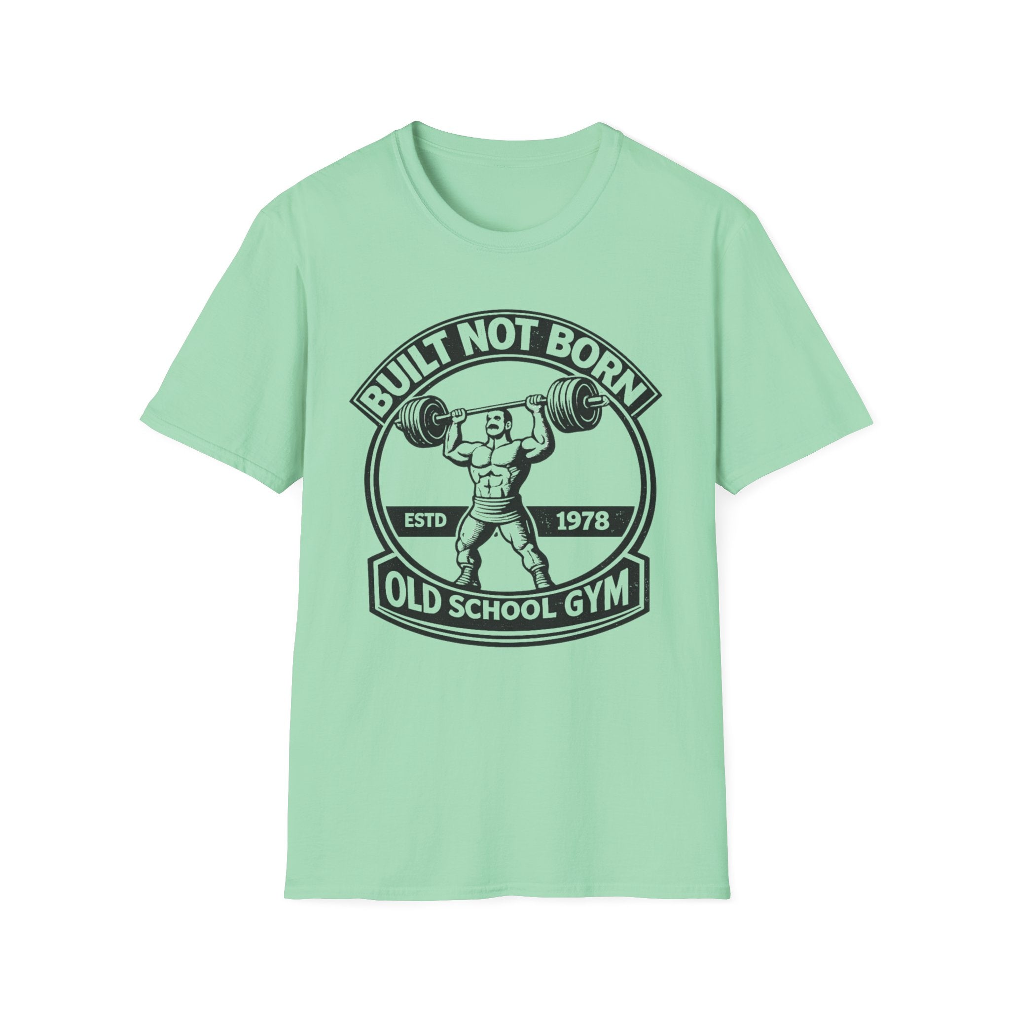 Built Not Born - T-Shirt