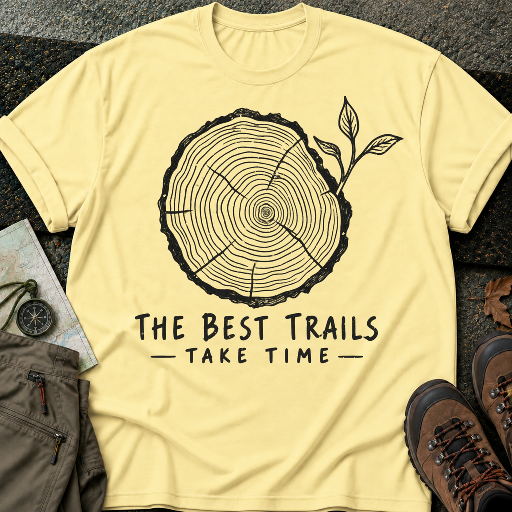 Trails Take Time - Tee