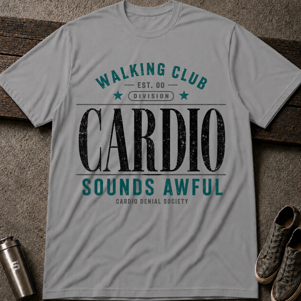 Cardio Sounds Awful - Tee