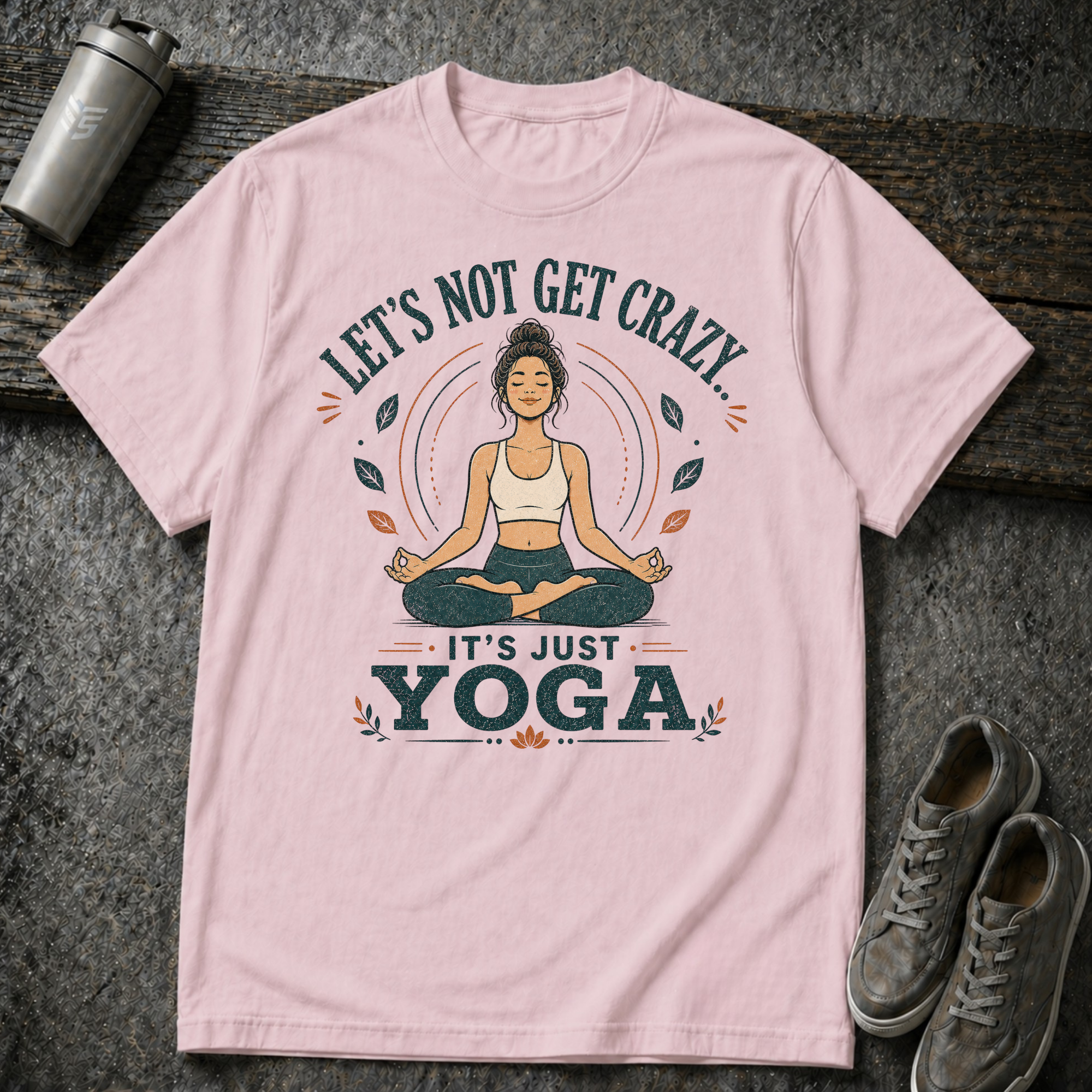 It's Just Yoga - Tee