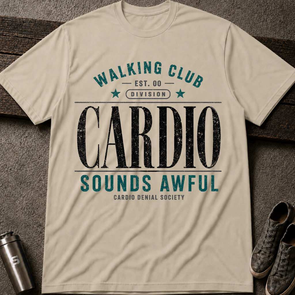 Cardio Sounds Awful - Tee