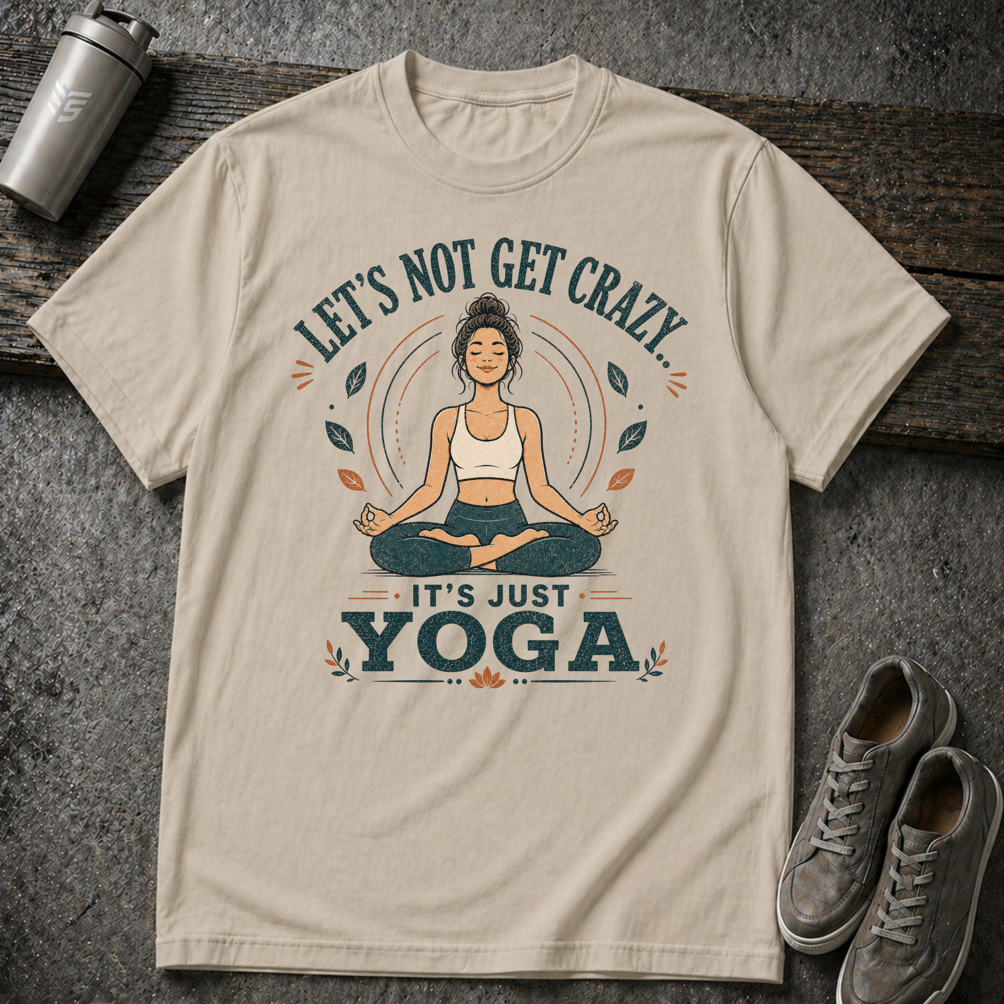 It's Just Yoga - Tee
