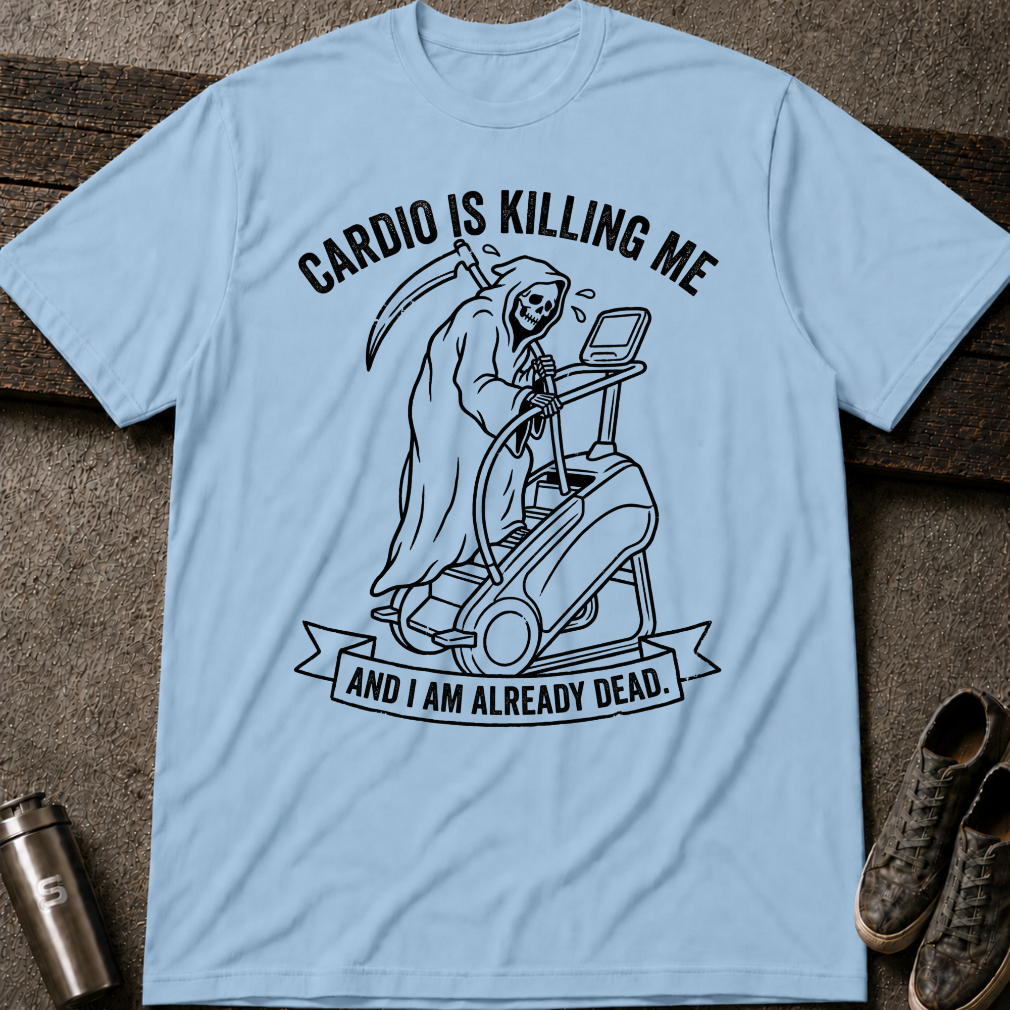 Cardio Is Killing Me - Tee