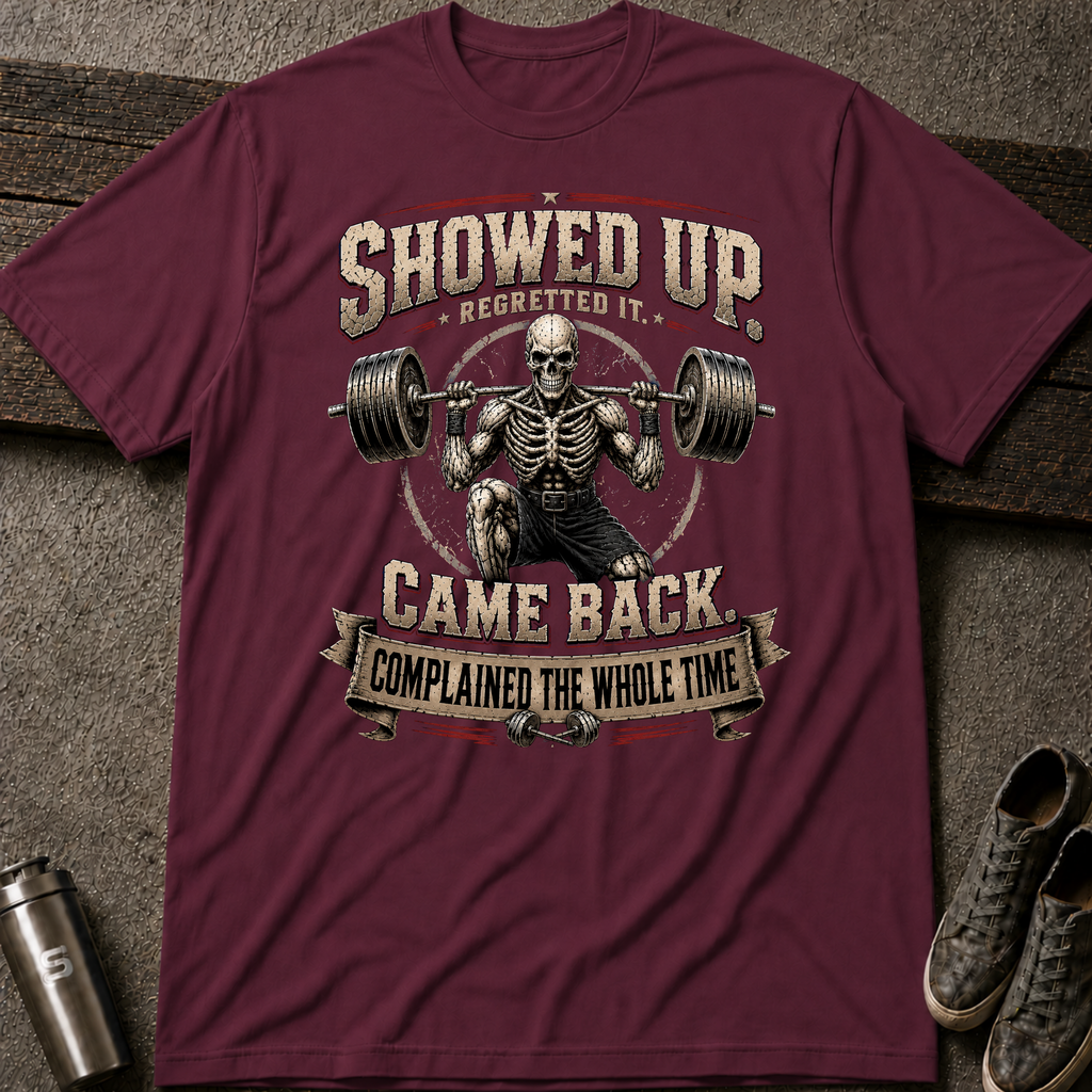 Showed Up - Tee