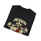 Jesus Do You Lift - T-Shirt