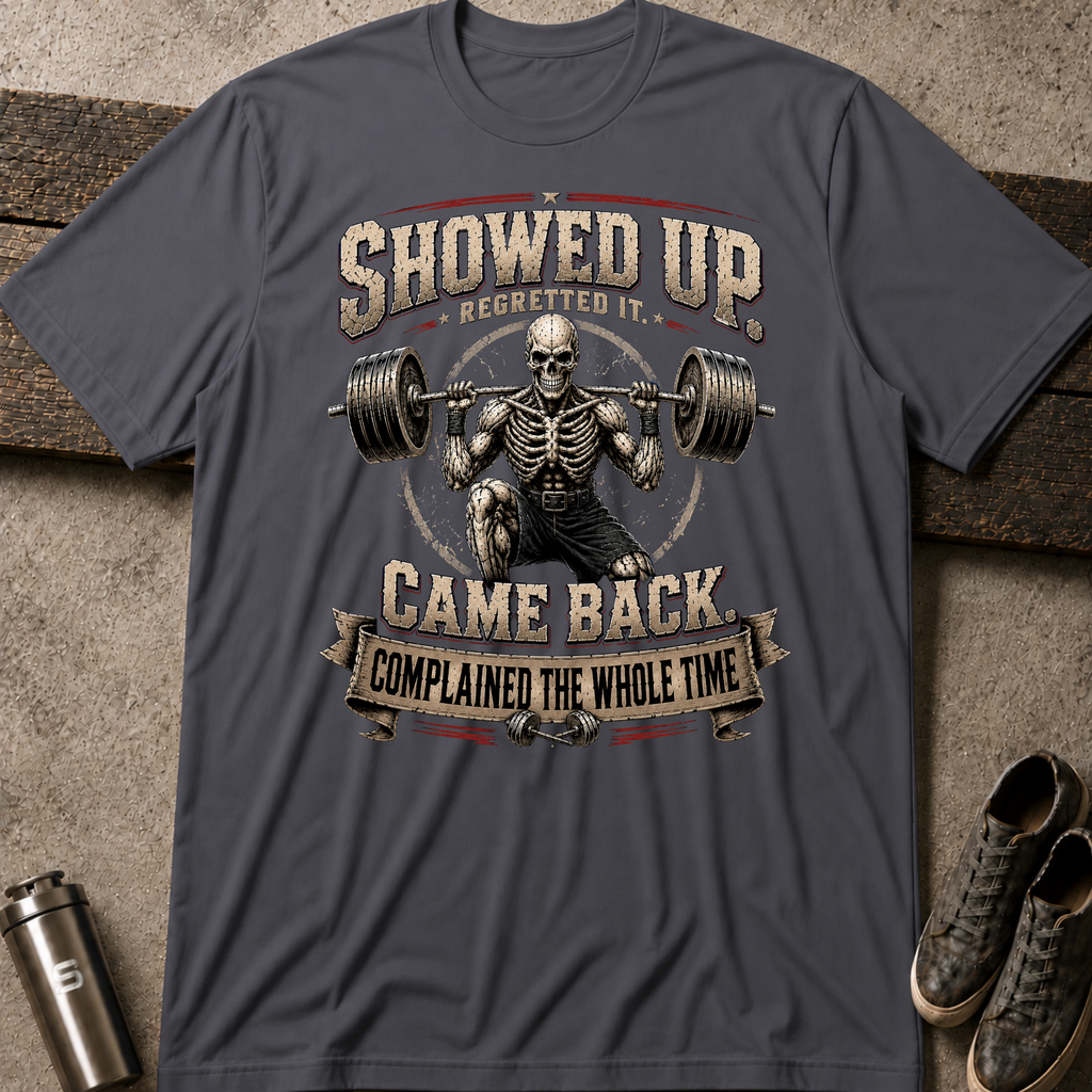 Showed Up - Tee