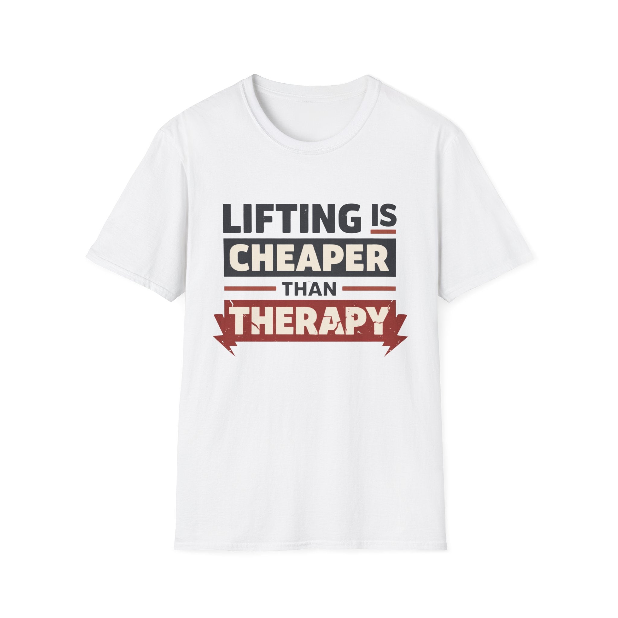 Lifting is Cheaper - T-Shirt
